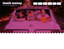 Tablet Screenshot of lunchmoneymusic.com